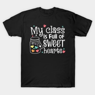 My Class is Full of Sweet Hearts T-Shirt